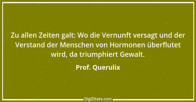 Zitat von Prof. Querulix 283