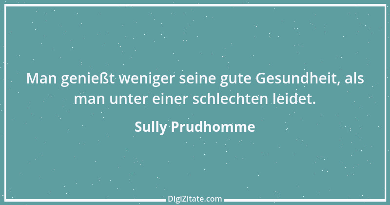 Zitat von Sully Prudhomme 152