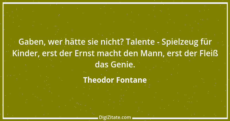 Zitat von Theodor Fontane 253