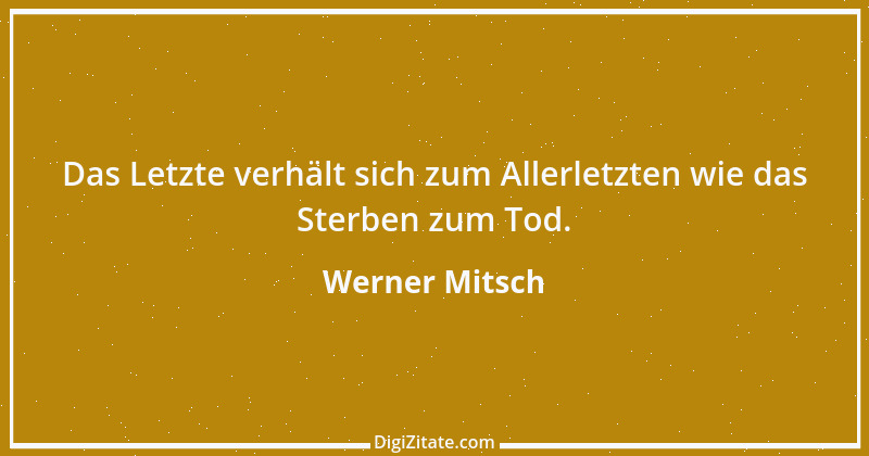 Zitat von Werner Mitsch 695