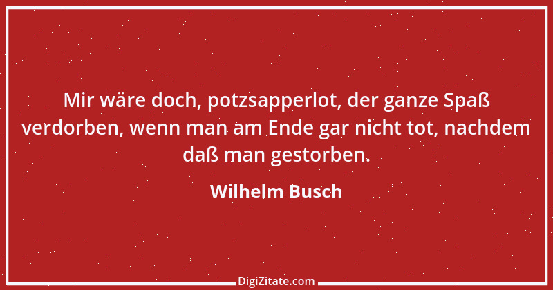 Zitat von Wilhelm Busch 543