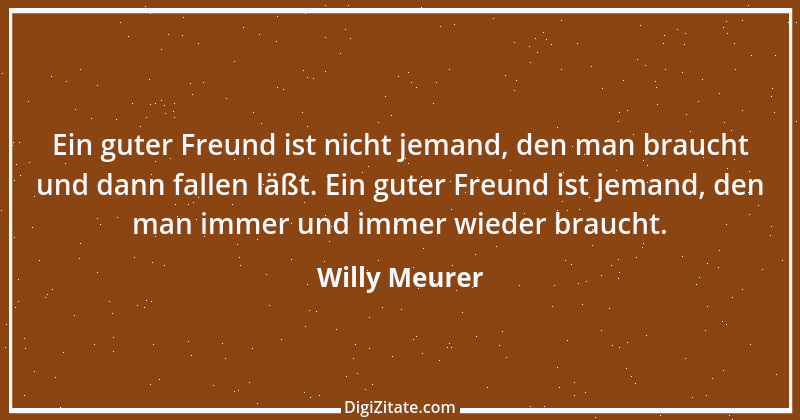 Zitat von Willy Meurer 1292