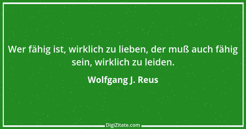 Zitat von Wolfgang J. Reus 831