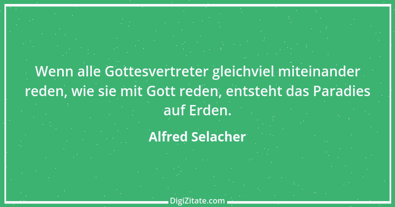 Zitat von Alfred Selacher 316