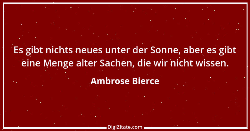 Zitat von Ambrose Bierce 222