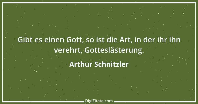 Zitat von Arthur Schnitzler 235