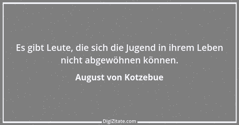 Zitat von August von Kotzebue 48