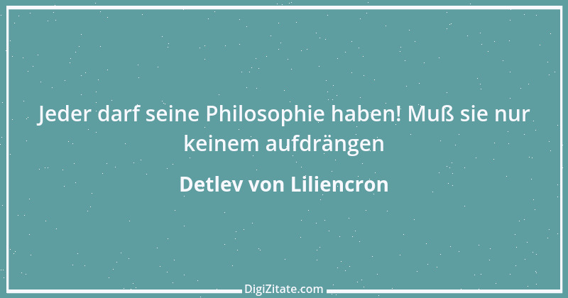 Zitat von Detlev von Liliencron 20