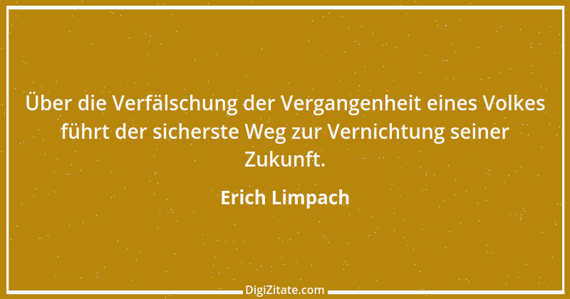 Zitat von Erich Limpach 151