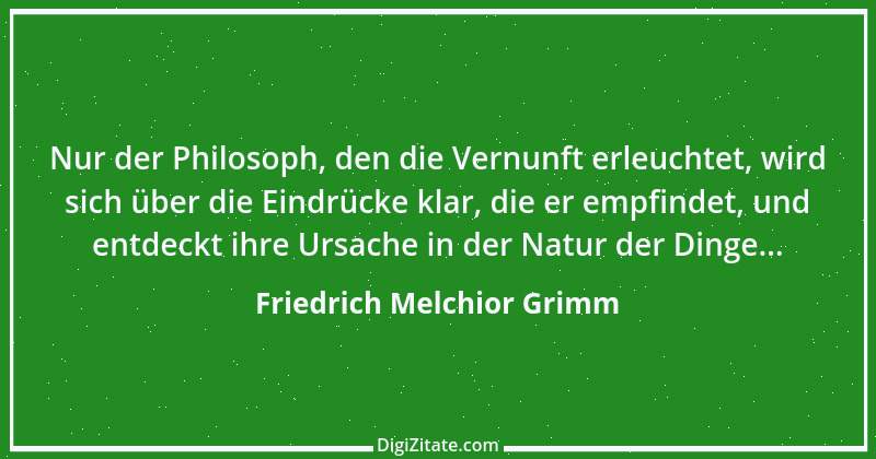 Zitat von Friedrich Melchior Grimm 32