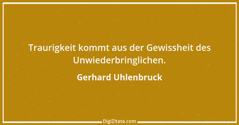 Zitat von Gerhard Uhlenbruck 812