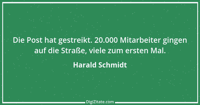 Zitat von Harald Schmidt 310