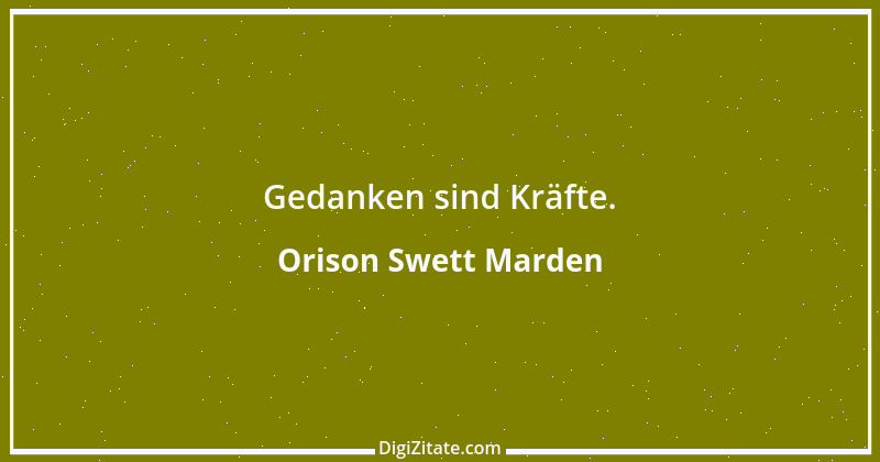 Zitat von Orison Swett Marden 34