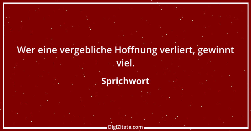 Zitat von Sprichwort 9984