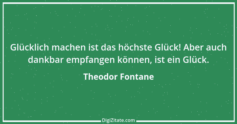 Zitat von Theodor Fontane 254