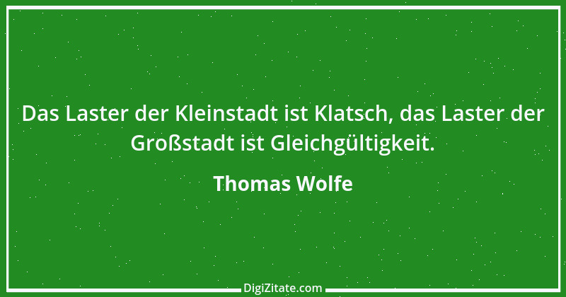 Zitat von Thomas Wolfe 8