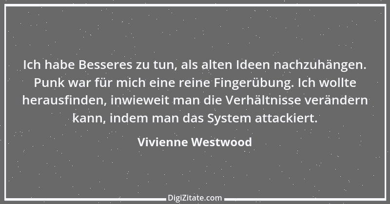 Zitat von Vivienne Westwood 11