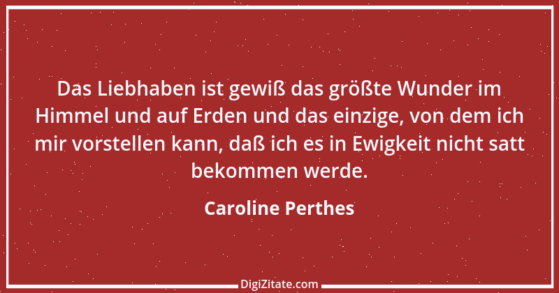 Zitat von Caroline Perthes 1