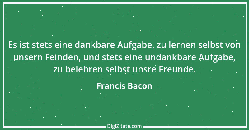 Zitat von Francis Bacon 247