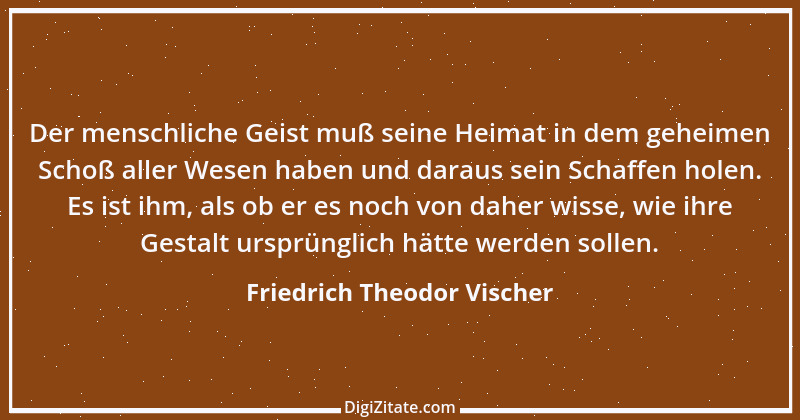 Zitat von Friedrich Theodor Vischer 124