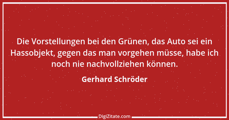 Zitat von Gerhard Schröder 116