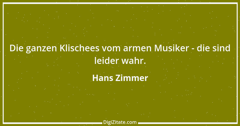 Zitat von Hans Zimmer 1