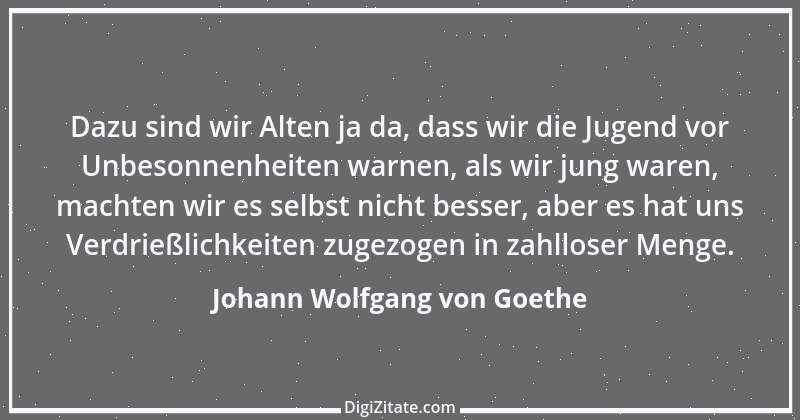 Zitat von Johann Wolfgang von Goethe 1993