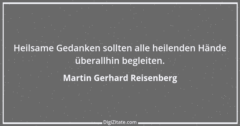 Zitat von Martin Gerhard Reisenberg 308