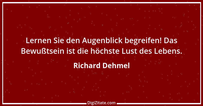 Zitat von Richard Dehmel 27