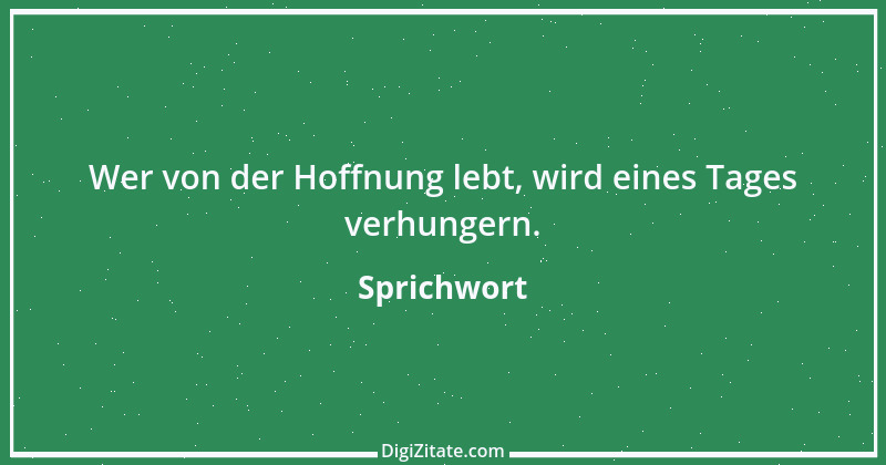 Zitat von Sprichwort 1985