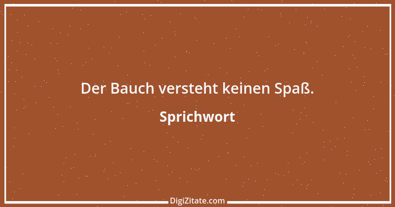 Zitat von Sprichwort 7985