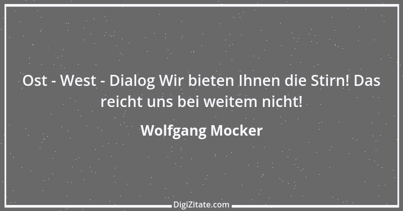 Zitat von Wolfgang Mocker 14