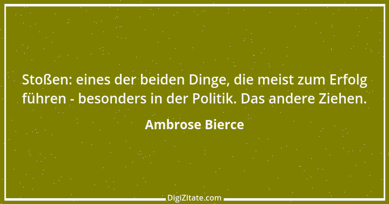 Zitat von Ambrose Bierce 224