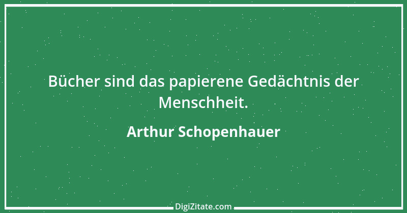 Zitat von Arthur Schopenhauer 860