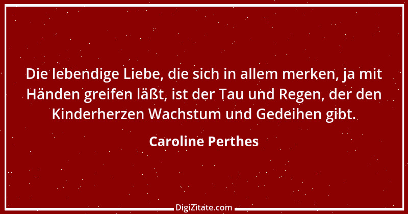 Zitat von Caroline Perthes 2