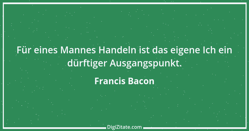 Zitat von Francis Bacon 248