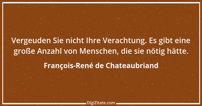 Zitat von François-René de Chateaubriand 10