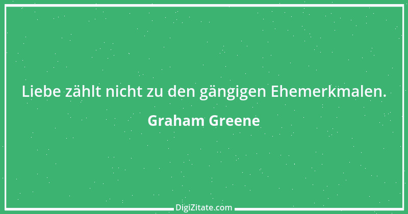 Zitat von Graham Greene 70