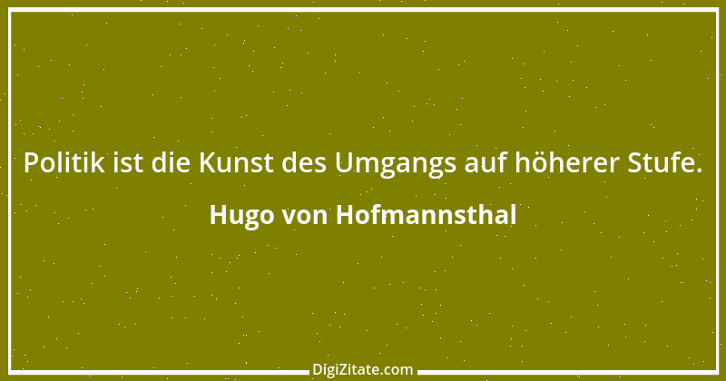 Zitat von Hugo von Hofmannsthal 133