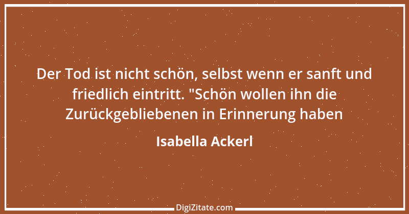 Zitat von Isabella Ackerl 1