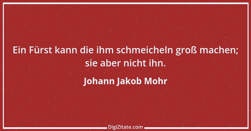 Zitat von Johann Jakob Mohr 28