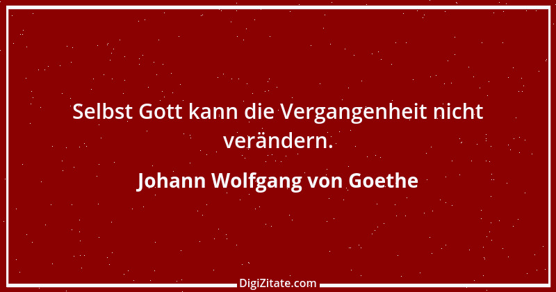 Zitat von Johann Wolfgang von Goethe 1994