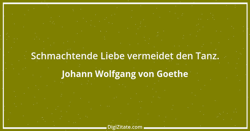 Zitat von Johann Wolfgang von Goethe 994