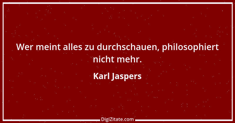 Zitat von Karl Jaspers 20