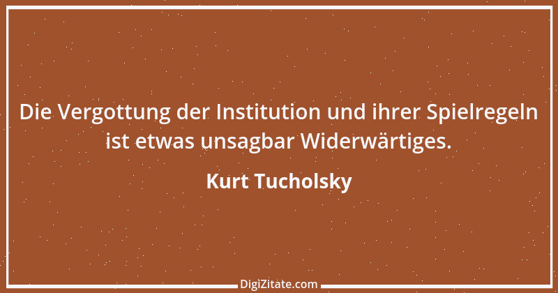 Zitat von Kurt Tucholsky 535