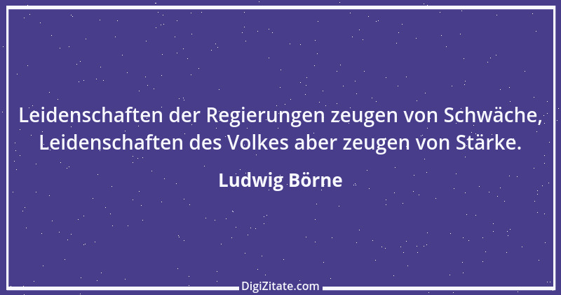 Zitat von Ludwig Börne 116