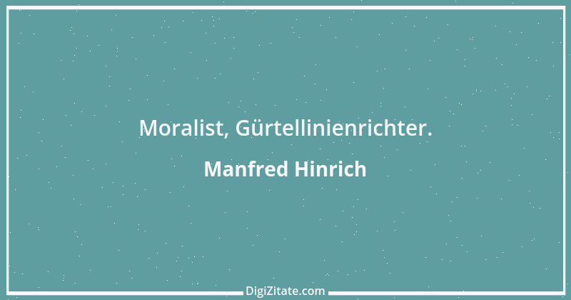 Zitat von Manfred Hinrich 3168