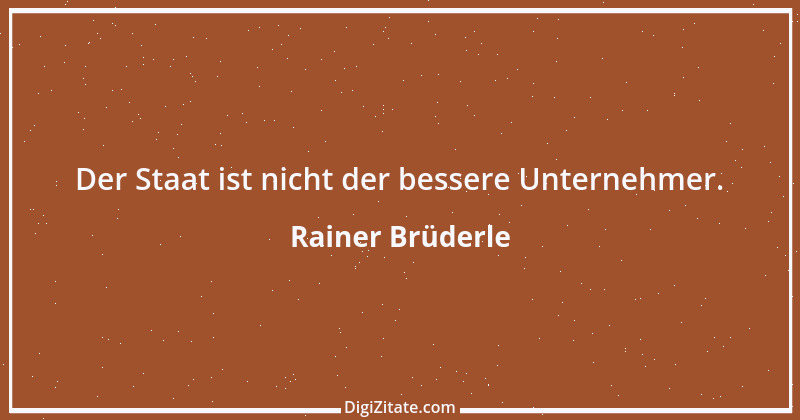 Zitat von Rainer Brüderle 40