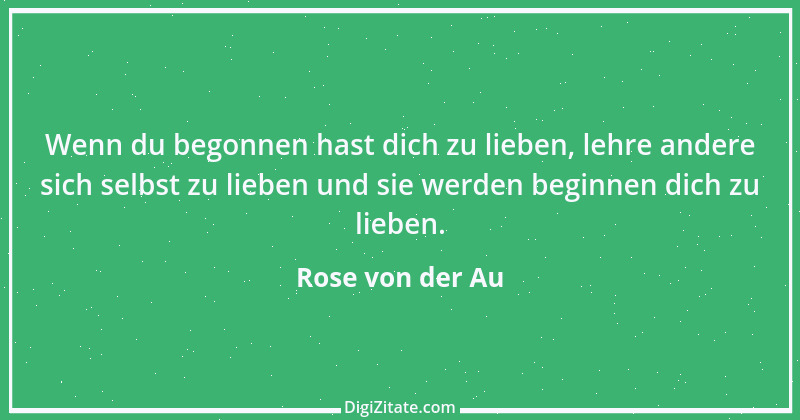 Zitat von Rose von der Au 52