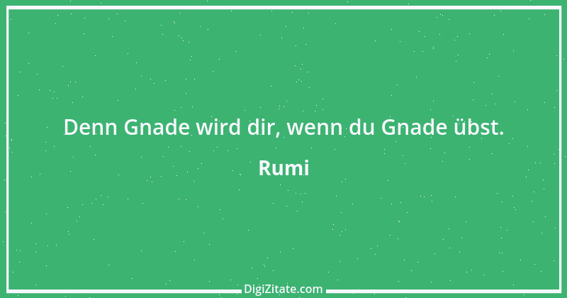 Zitat von Rumi 5